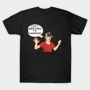 funny headset cant hear you im gaming T-Shirt